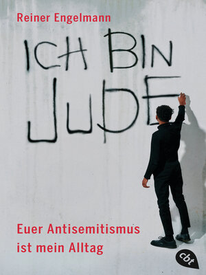 cover image of Ich bin Jude – Euer Antisemitismus ist mein Alltag